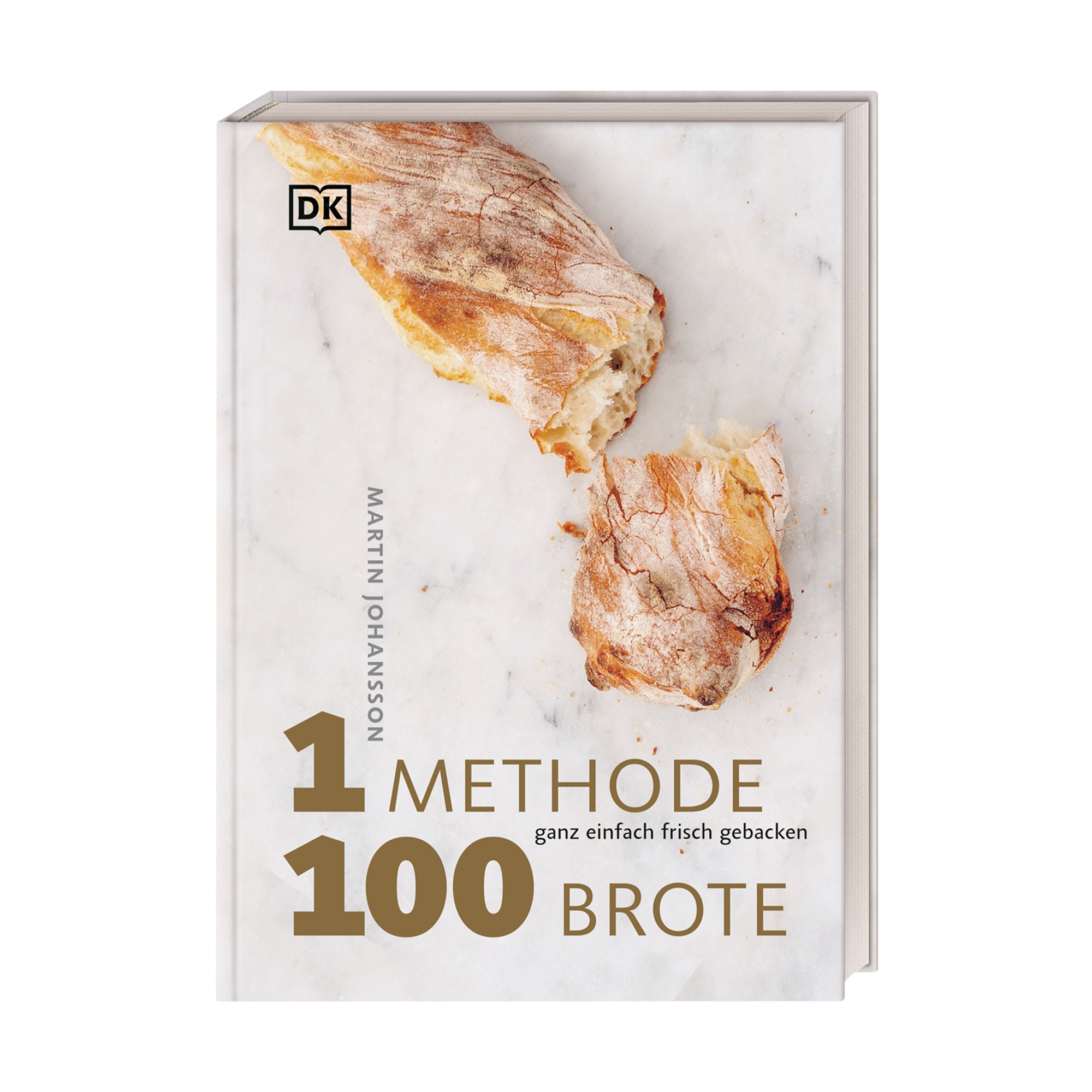 Buchcover 1 Methode 100 Brote von Martin Johansson, erschienen im DK Verlag: Brotbackbuch mit einfachen Rezepten für frisches, knuspriges Brot aus einer Grundmethode.