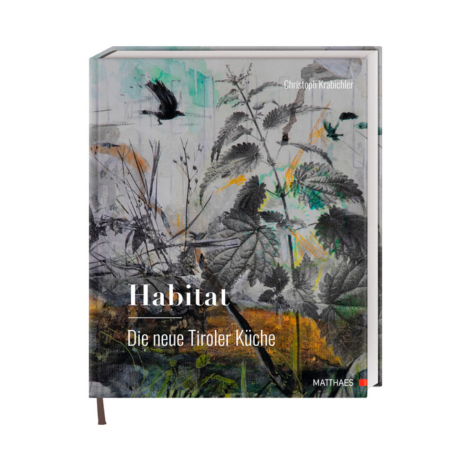 Buchcover „Habitat – Die neue Tiroler Küche“: „Buchcover mit Titel ‚Habitat – Die neue Tiroler Küche‘ von Christoph Krabichler. Naturillustration mit Brennnesseln, Vögeln und abstraktem Landschaftshintergrund.“