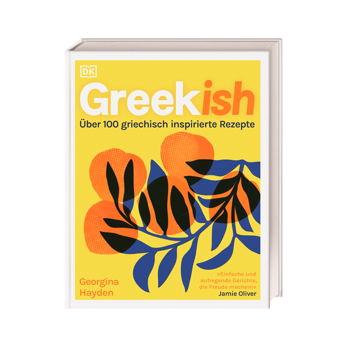 Buchcover: Greekish; Über 100 griechisch inspirierte Rezepte: Hergina Hayden; Zitat von Jamie Oliver: Einfach und aufregende Gerichte, die Freude machen.