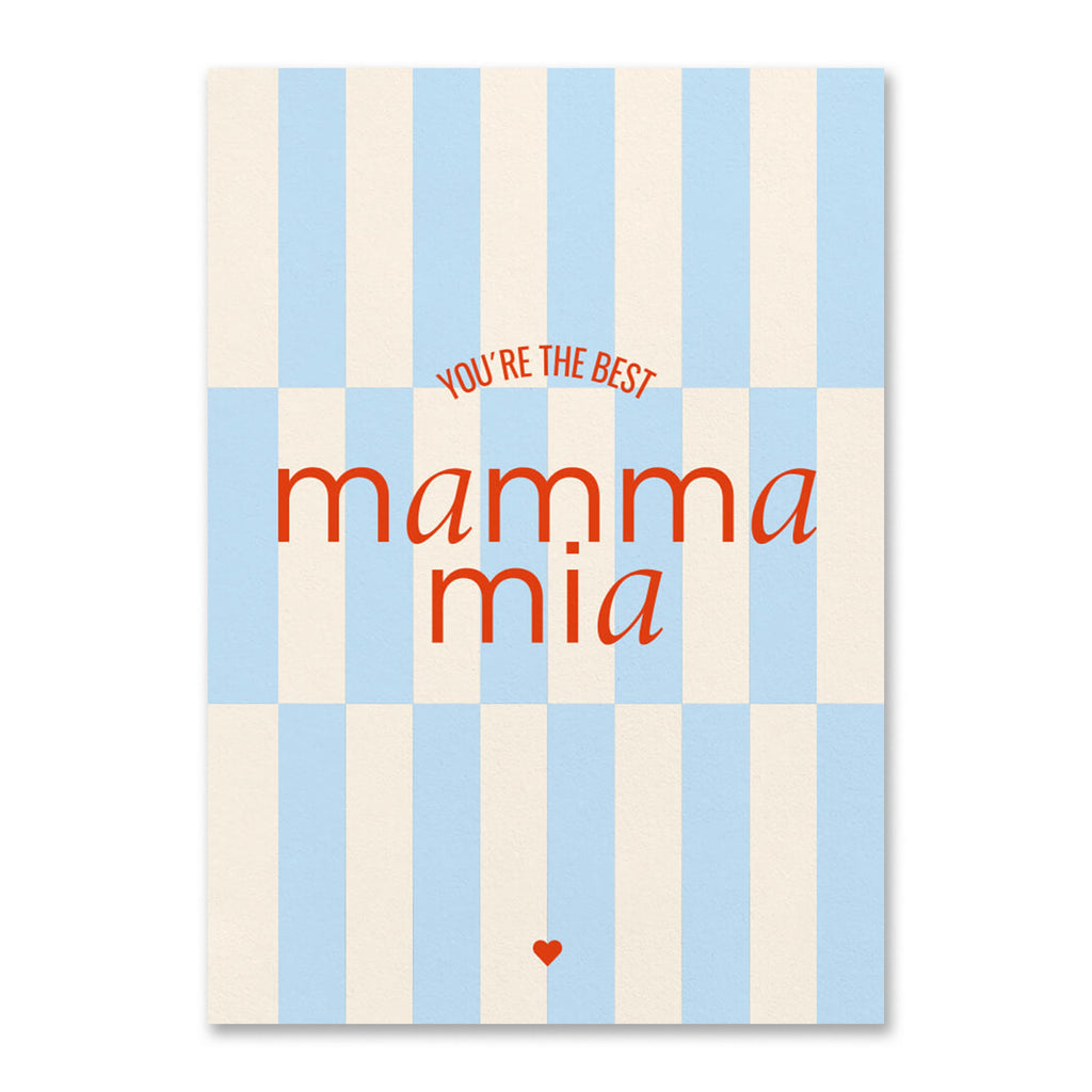 Moderne Geburtstagskarte mit grafischem Streifenmuster in Hellblau und Beige mit Aufschrift ‚You're the best', ‚mamma mia‘ und einem kleinen roten Herzen.