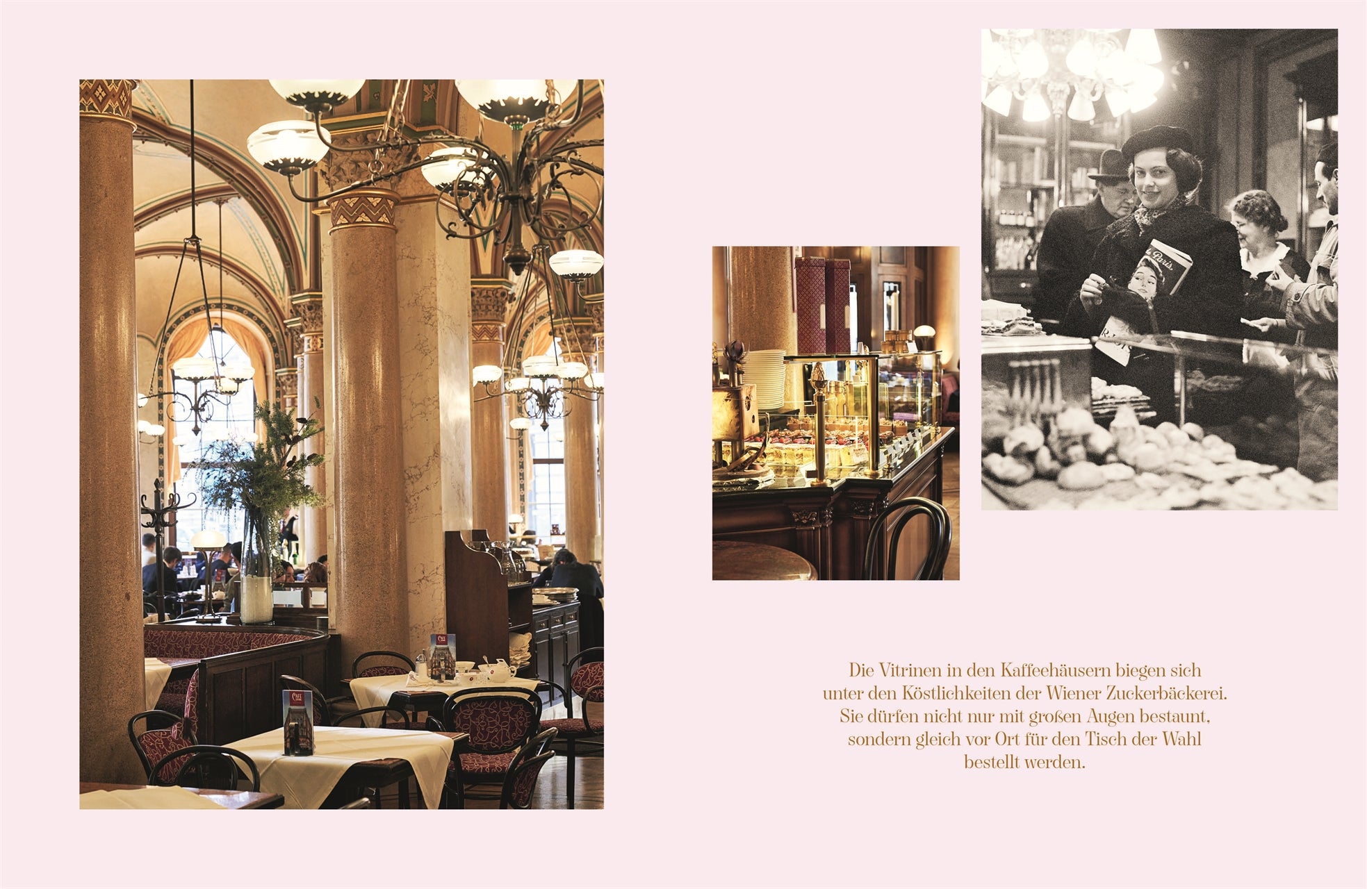 Kaffeehaus Innenaufnahme eines prächtigen Wiener Kaffeehauses mit hohen Decken, Kronleuchtern, gedeckten Tischen und eleganter Atmosphäre; daneben eine alte Schwarzweiß-Fotografie einer Frau an der Kuchenvitrine.