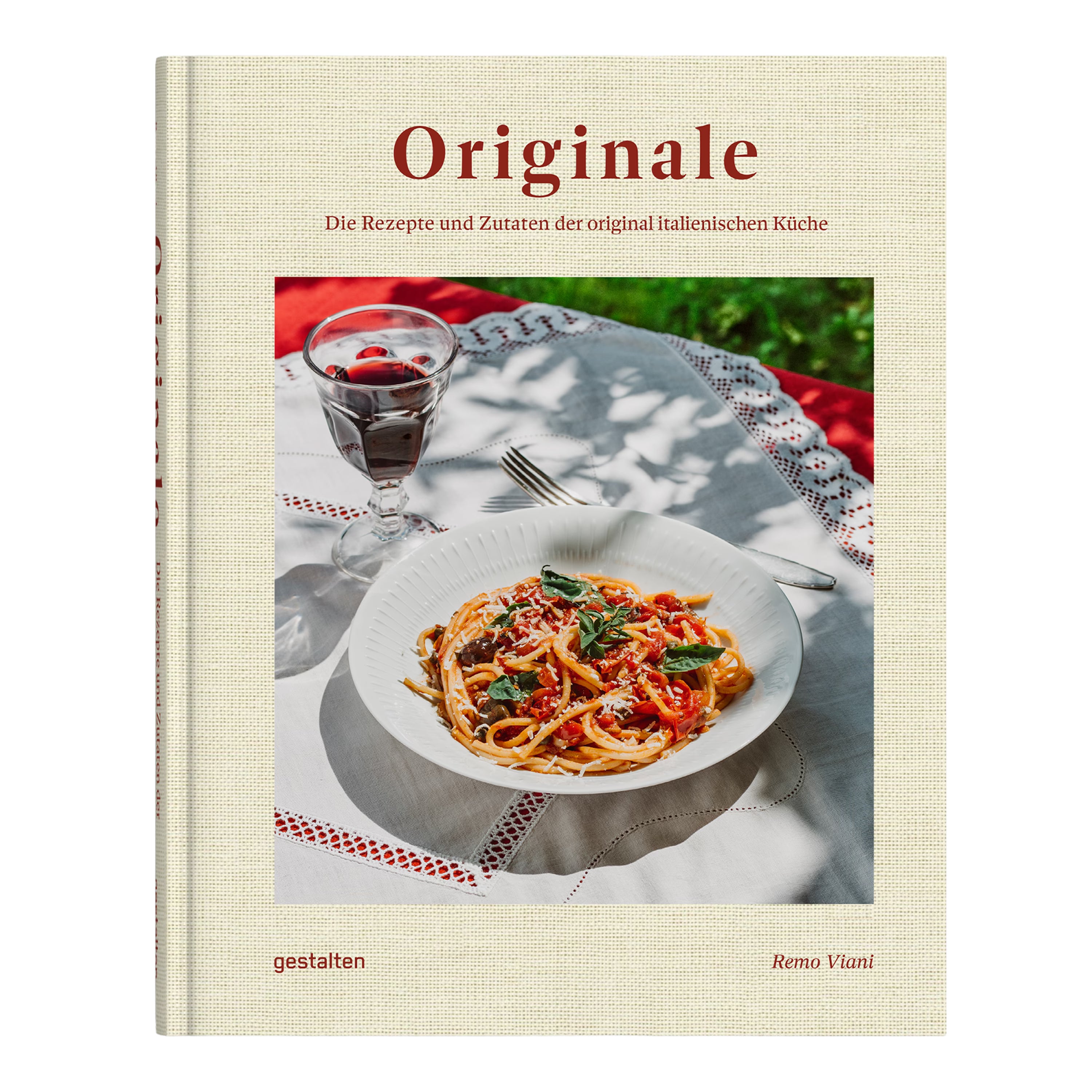 Kochbuch Originale von Remo Viani. Authentische italienische Rezepte und Zutaten, traditionelle Pasta-Gerichte und mediterraner Genuss, veröffentlicht im gestalten Verlag.