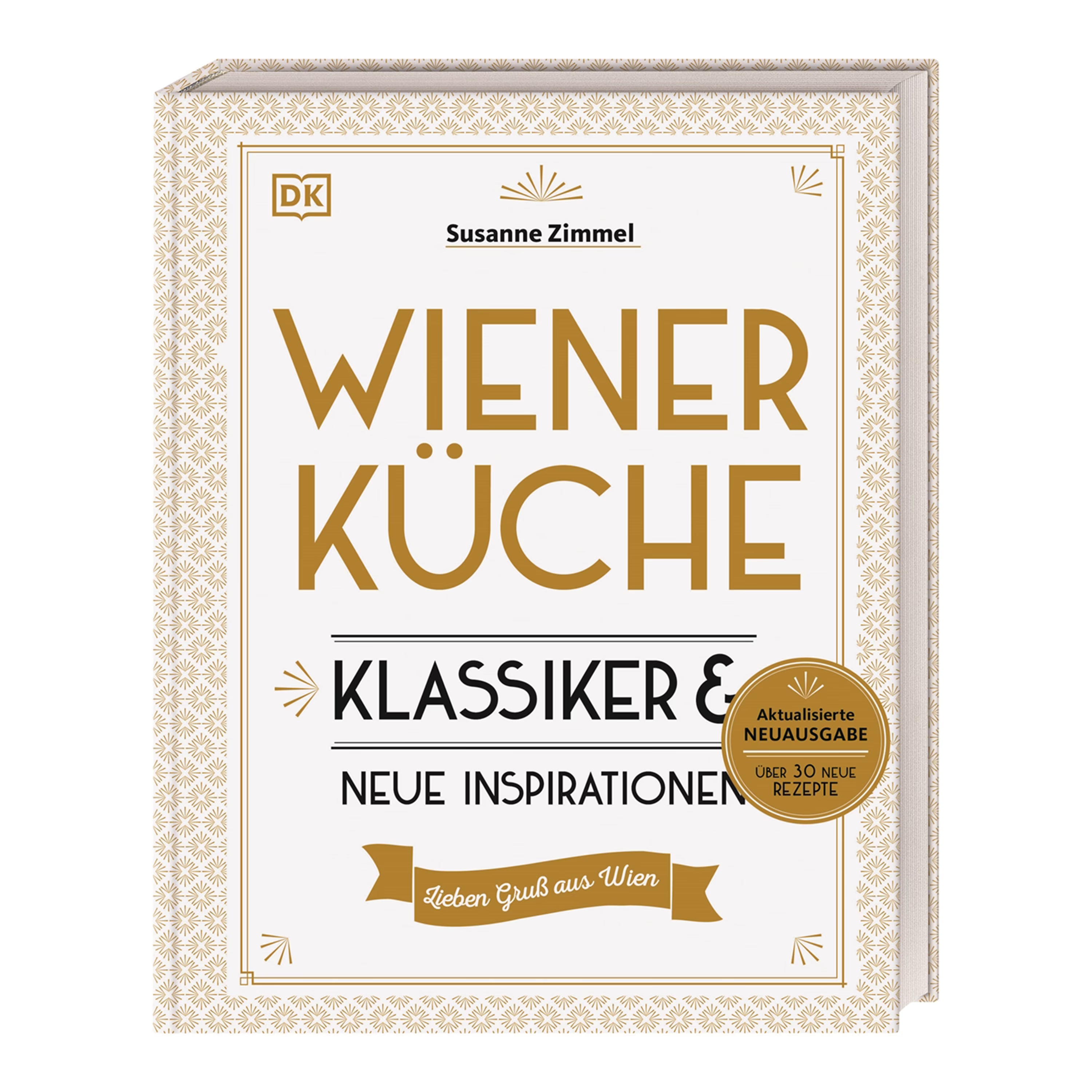 Buchcover „Wiener Küche – Klassiker & neue Inspirationen“ von Susanne Zimmel. Weißes Cover mit goldener Ornamentik und Aufschrift „Aktualisierte Neuausgabe – über 30 neue Rezepte“.